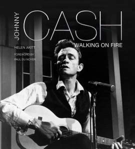 Johnny Cash: Walking on Fire