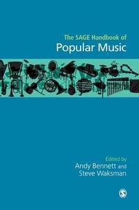 The SAGE Handbook of Popular Music