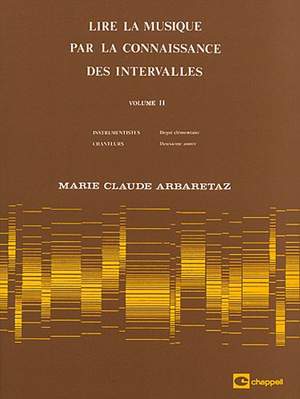 Marie Claude Arbaretaz: Lire la musique par la connaissance Vol. 2