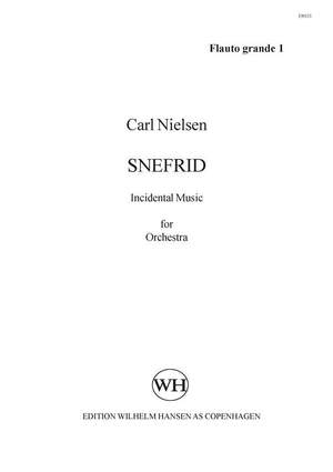 Carl Nielsen_Holger Drachmann: Snefrid - Incidental Music For Orchestra
