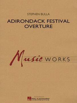 Stephen Bulla: Adirondack Festival Overture