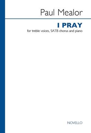 Paul Mealor: I Pray