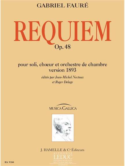 Gabriel Fauré: Requiem Op. 48 - Version 1893