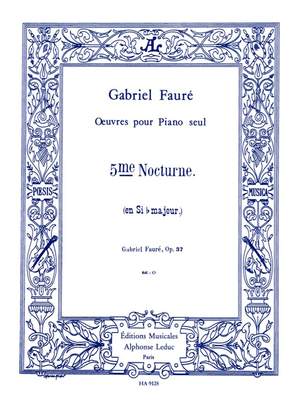 Gabriel Fauré: Nocturne For Piano No.5 In B Flat Op.37