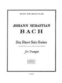 Johann Sebastian Bach: Six Short Solo Suites