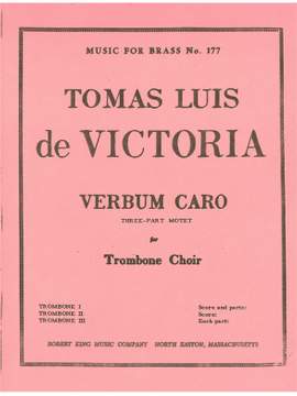 Tomás Luis de Victoria: Tomas Luis da Vittoria: Verbum Caro