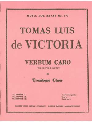 Tomás Luis de Victoria: Tomas Luis da Vittoria: Verbum Caro