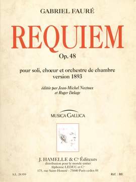 Gabriel Fauré: Requiem Op. 48 - Version 1893