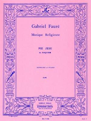 Gabriel Fauré: Pie Jesu Du Requiem