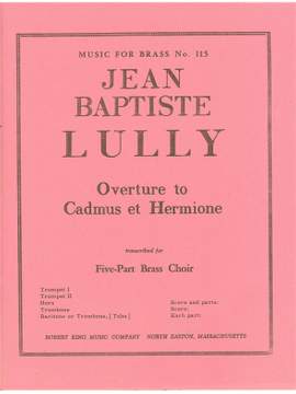 Jean-Baptiste Lully: Cadmus And Hermione Ouverture