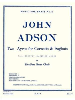 John Adson: 2 Ayres For Cornetts/Sagbuts