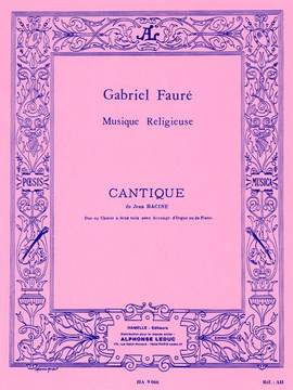 Gabriel Fauré: Cantique De Jean Racine - pour choeur de femmes