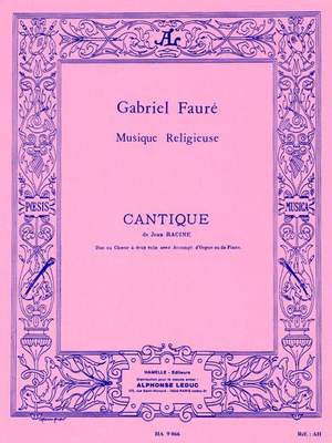 Gabriel Fauré: Cantique De Jean Racine - pour choeur de femmes