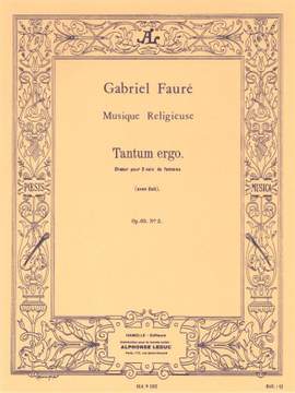 Gabriel Fauré: Tantum Ergo Pour Choeur De Femmes