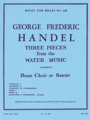 Georg Friedrich Händel: Three Pieces From The 'Water Music'