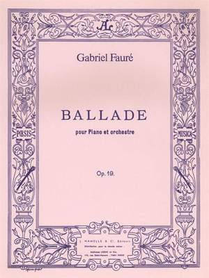 Gabriel Fauré: Ballade Op.19