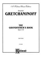 Alexander Gretchaninoff: Grandfather's Book, Op. 119 Product Image