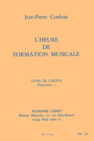 Jean-Pierre Couleau: L'heure de formation musicale - Prép. 2 - Elève