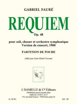 Gabriel Fauré: Requiem op. 48 pour soli choeur
