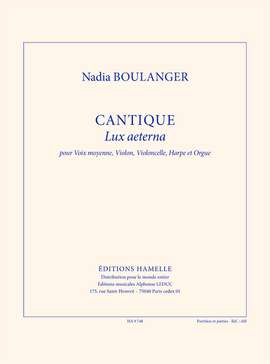 Nadia Boulanger: Cantique (Lux Aeterna)