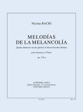 Nicolas Bacri: Melodies of Melancholy, for Soprano and Piano