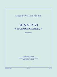 Duvillier-Wable: Sonata vi «harmonologia» (28') pour piano