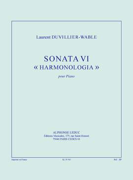 Duvillier-Wable: Sonata vi «harmonologia» (28') pour piano