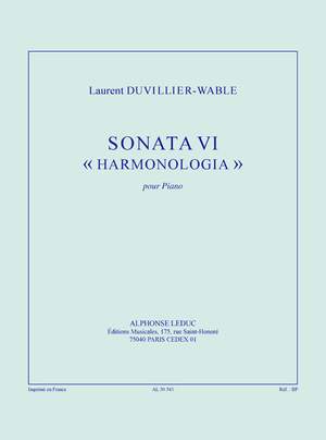 Duvillier-Wable: Sonata vi «harmonologia» (28') pour piano