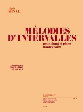 Eric Arnal: Mélodies D'Intervalles pour Chant et Piano