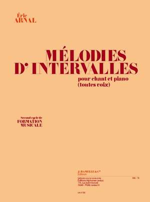 Eric Arnal: Mélodies D'Intervalles pour Chant et Piano
