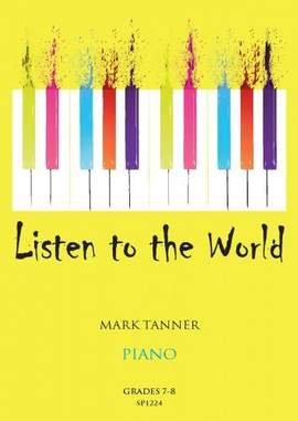 Mark Tanner: Listen to the World for Piano Book 4