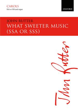 Rutter, John: What sweeter music