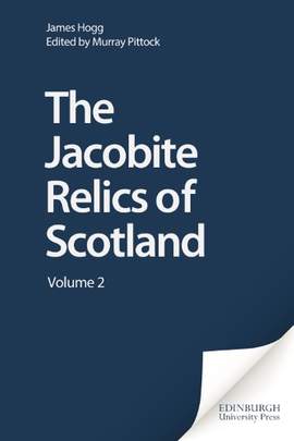The Jacobite Relics of Scotland: Volume 2