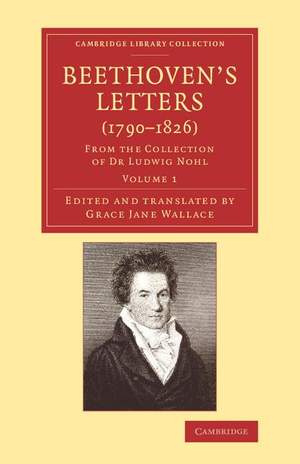 Beethoven's Letters (1790–1826) Volume 1