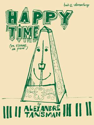 Alexandre Tansman: Happy Time 2