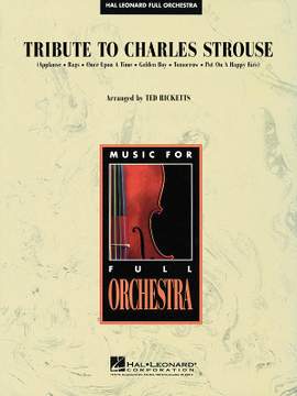 Charles Strouse: Tribute to Charles Strouse