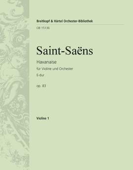 Saint-Saens, Camille: Havanaise op. 83 E-dur