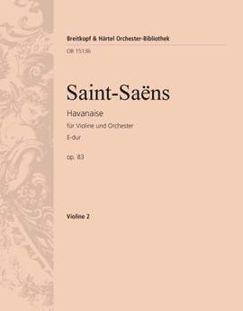 Saint-Saens, Camille: Havanaise op. 83 E-dur