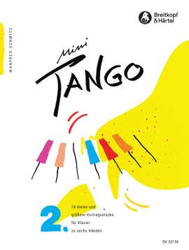 Schmitz, Manfred: Mini-Tango Heft 2 für Klavier zu 6 Händen