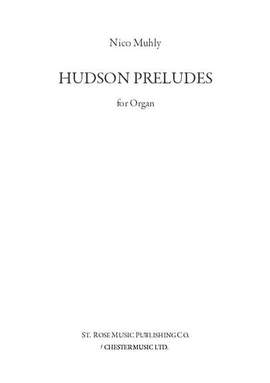 Nico Muhly: Hudson Preludes