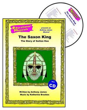 The Saxon King (script and score)