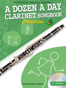 A Dozen A Day Clarinet Songbook: Christmas