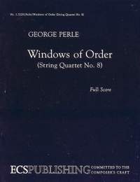 Perle, G: Windows of Order (String Quartet No. 8)