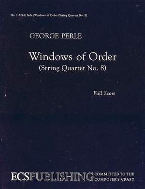 Perle, G: Windows of Order (String Quartet No. 8)