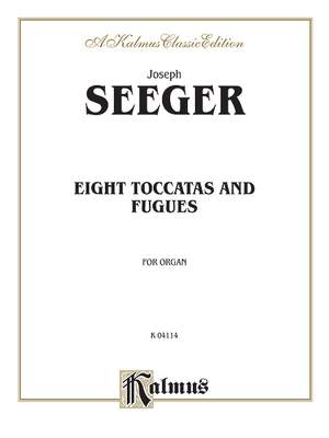 Joseph Seeger: Eight Toccatas and Fugues