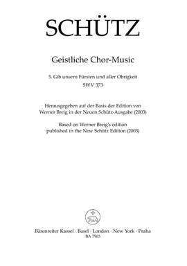 Schütz, Heinrich: Gib unsern Fürsten und aller Obrigkeit SWV 373