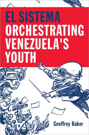 El Sistema: Orchestrating Venezuela's Youth