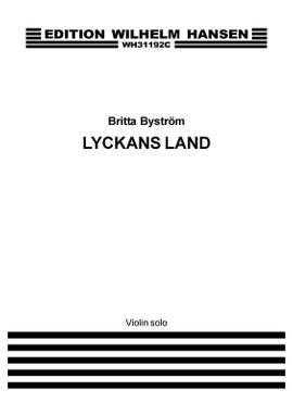 Britta Byström: Lyckans Land - Land Of Happiness - Solo Violin