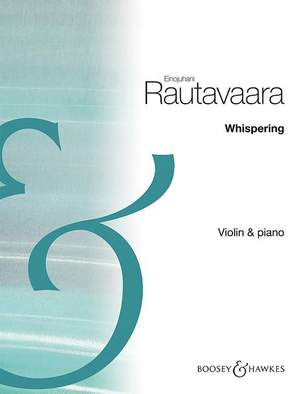 Rautavaara, E: Whispering