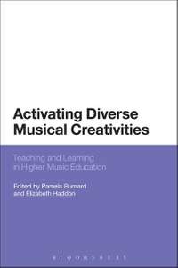 Activating Diverse Musical Creativities: Teaching and Learning in Higher Music Education